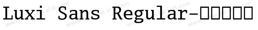 Luxi Sans Regular字体转换